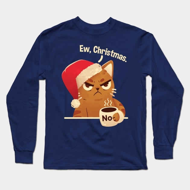 Ew, Christmas Long Sleeve T-Shirt by Digital Magician